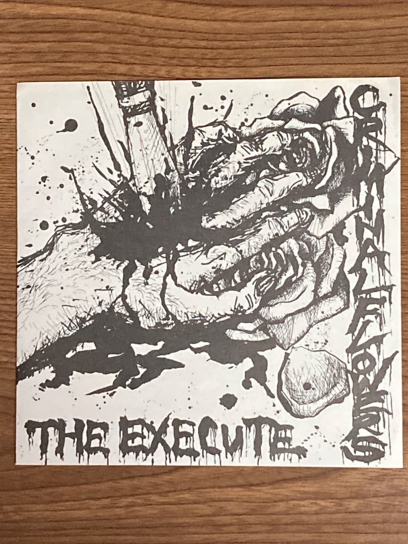 THE EXECUTE CRIMINAL FLOWERS 7インチレコード