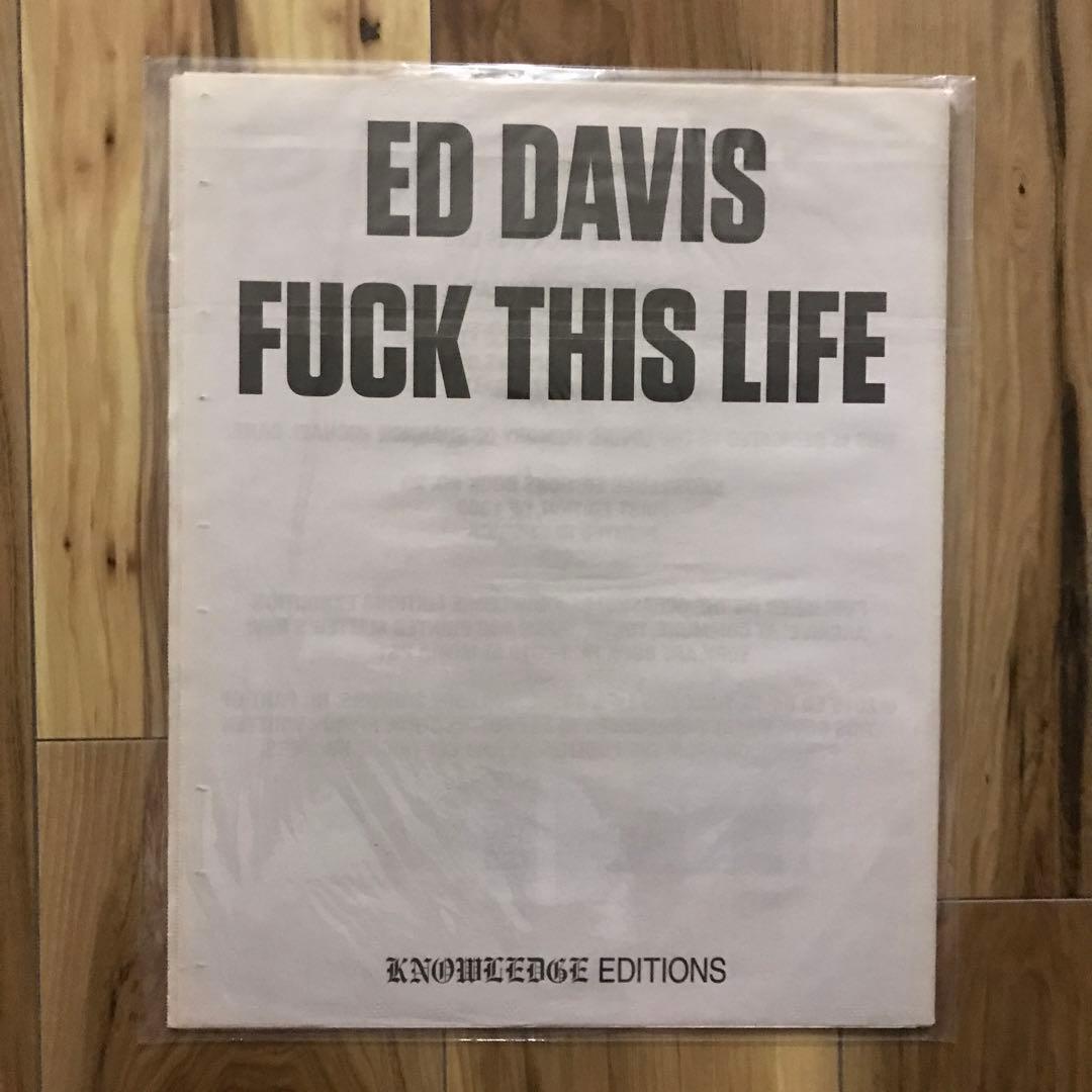 アート・デザイン・音楽 Ed Davis FUCK THIS LIFE
